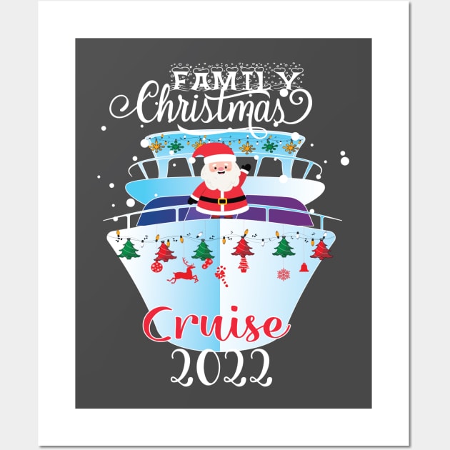 Funny Christmas Cruise Lovers Merry Cruisemas Ship 2022 Wall Art by DesignHND